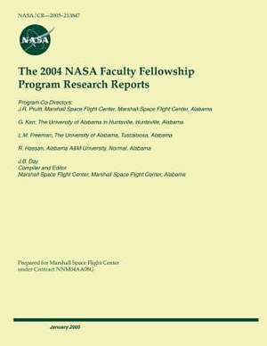 The 2004 NASA Faculty Fellowship Program Research Reports de National Aeronautics and Space Administr