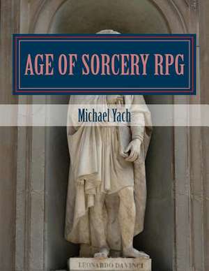 Age of Sorcery RPG de Michael Thomas Yach