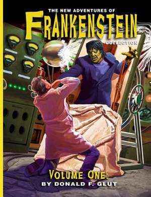 The New Adventures of Frankenstein Collection de Donald F. Glut