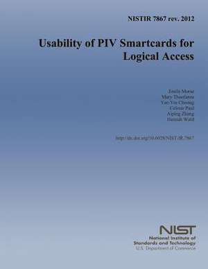 Nistir 7867 REV. 2012 Usability of Piv Smartcards for Logical Access de U S Dept of Commerce