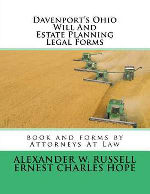 Davenport's Ohio Will and Estate Planning Legal Forms de Russell, Alexander W.