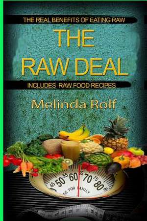 The Raw Deal de Melinda Rolf