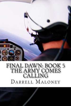 The Army Comes Calling de Darrell Maloney