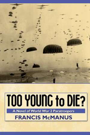 Too Young to Die de Francis McManus