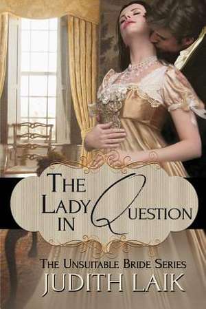 The Lady in Question de Judith Laik