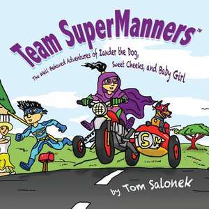 Team Supermanners de Tom Salonek