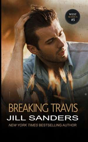 Breaking Travis de Jill Sanders