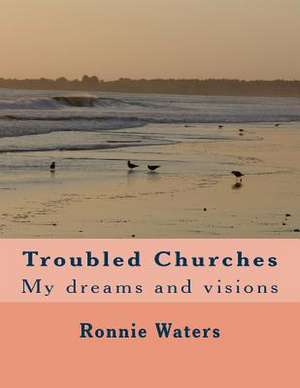 Troubled Churches de Ronnie Waters