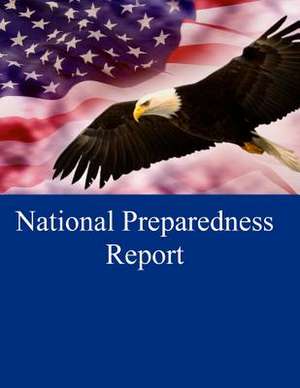 National Preparedness Report de U. S. Department of Homeland Security