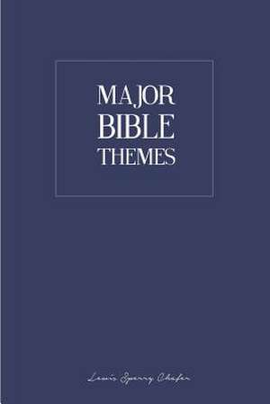 Major Bible Themes de Lewis Sperry Chafer