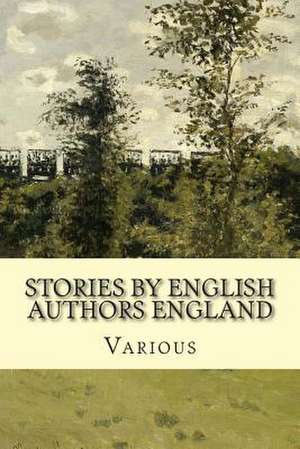 Stories by English Authors England de Various