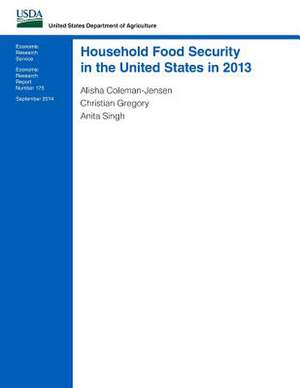 Household Food Security in the United States in 2013 de Alisha Coleman-Jensen