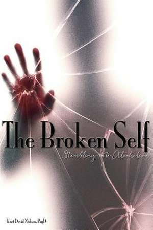 The Broken Self de Kurt David Nielsen Psyd