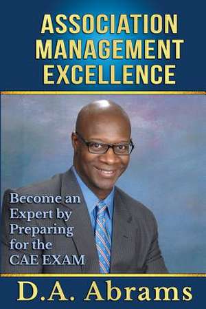 Association Management Excellence de D. a. Abrams