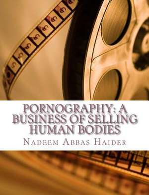 Pornography de MR Nadeem Abbas Haider