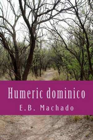 Humeric Dominico de E. B. Machado