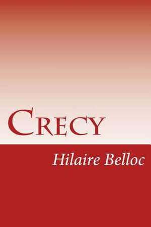 Crecy de Hilaire Belloc