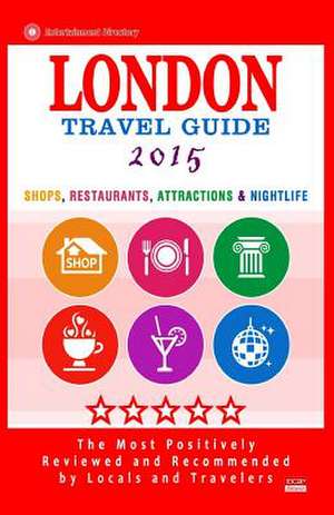 London Travel Guide 2015 de Richard M. Newman