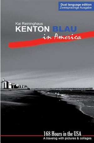 Kenton Blau in America de Kai Reininghaus