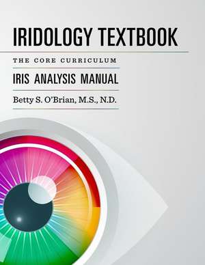 Iridology Textbook de Betty Sue Obrian