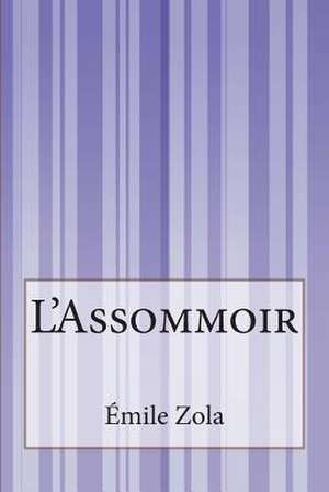 L'Assommoir de Emile Zola