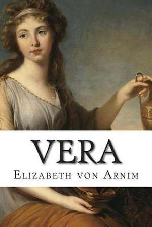 Vera de Elizabeth Von Arnim
