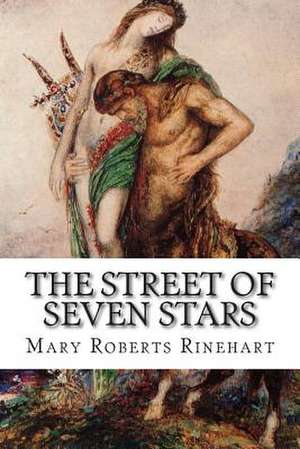 The Street of Seven Stars de Mary Roberts Rinehart