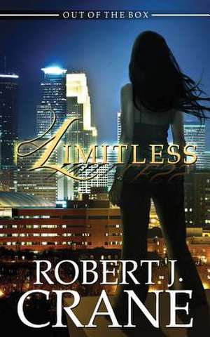 Limitless de Robert J. Crane