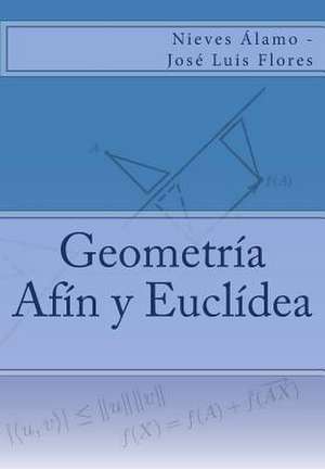 Geometria Afin y Euclidea de Nieves Alamo