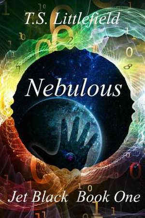 Nebulous de T. S. Littlefield