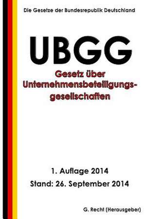 Gesetz Uber Unternehmensbeteiligungsgesellschaften (Ubgg) de G. Recht