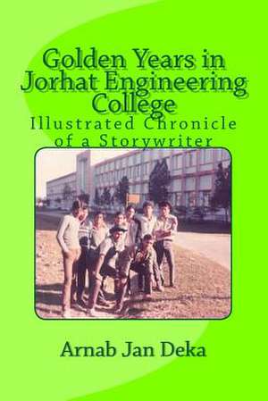 Golden Years in Jorhat Engineering College