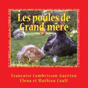 Les Poules de Grand-Mere de Francoise Combrisson-Guerton