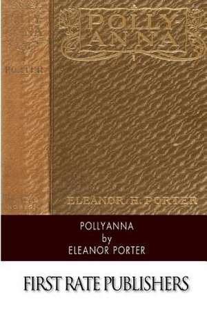 Pollyanna de Eleanor Porter