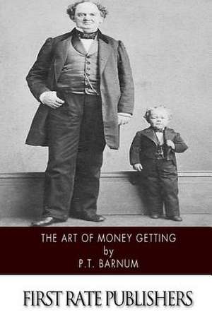 The Art of Money Getting de P. T. Barnum