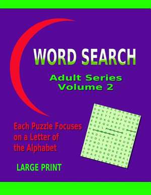 Word Search Adult Series Volume 2 de Info Ebooks Online