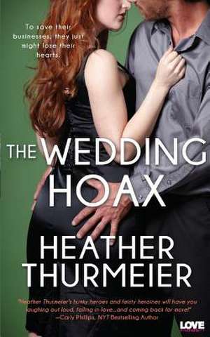 The Wedding Hoax de Heather Thurmeier