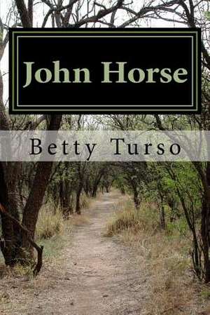 John Horse de MS Betty Turso