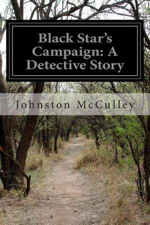 Black Star's Campaign de Johnston McCulley