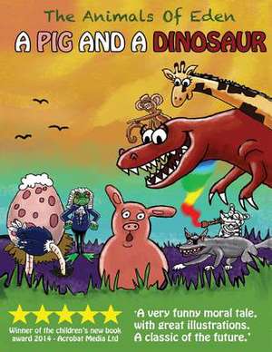 A Pig and a Dinosaur de MR Andy Neil Williams