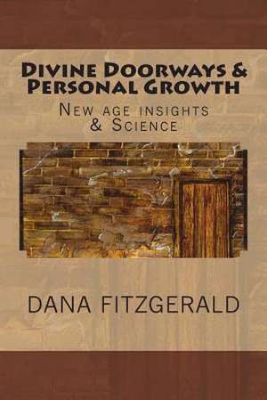 Divine Doorways and Personal Growth de Dana Fitzgerald