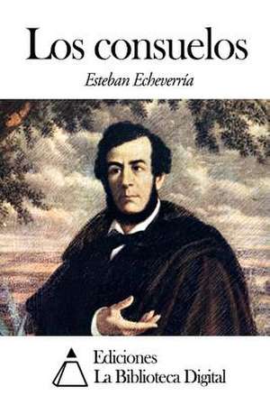 Los Consuelos de Esteban Echeverria