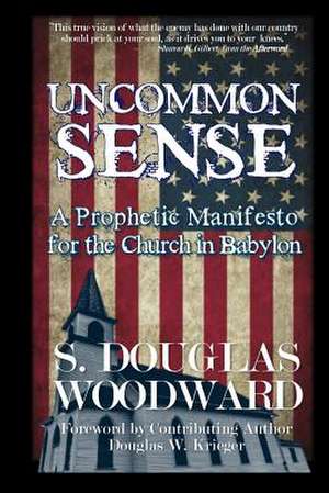 Uncommon Sense de S. Douglas Woodward