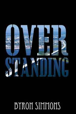 Overstanding de Byron Simmons