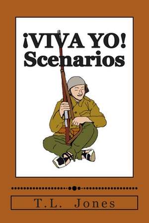 Viva Yo! Scenarios de MR T. L. Jones