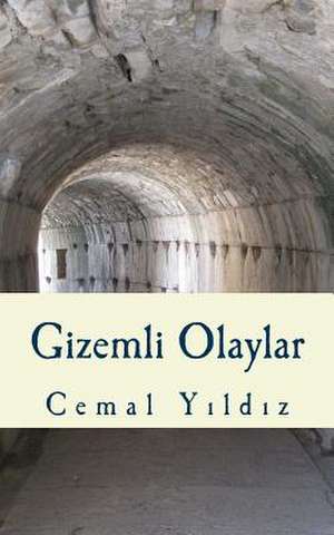 Gizemli Olaylar de Cemal Yildiz