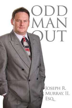 Odd Man Out de Joseph R. Murray II