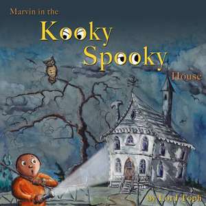 Marvin in the Kooky Spooky House de Lord Toph