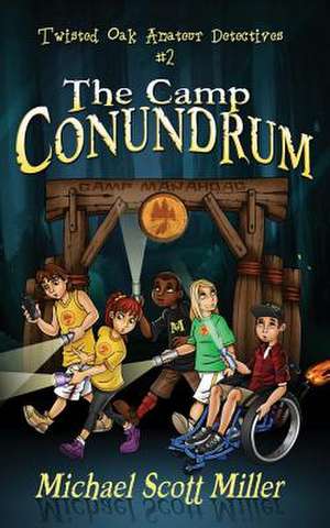 The Camp Conundrum de Michael Scott Miller