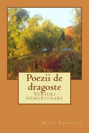 Poezii de Dragoste de Mihai Eminescu